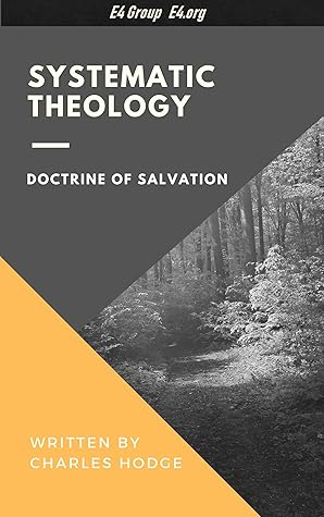 Systematic Theology: Doctrine of Salvation