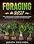 Foraging in 2021: The Ultim...