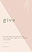 Give