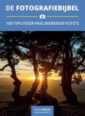 De fotografiebijbel : 105 tips voor fascinerende foto's