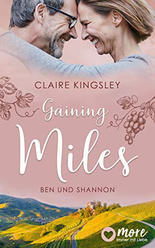 Gaining Miles: Ben und Shannon (Die Miles Family Saga #5)
