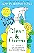 Clean & Green: 101 Hints an...