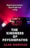 Book cover for The Kindness of Psychopaths