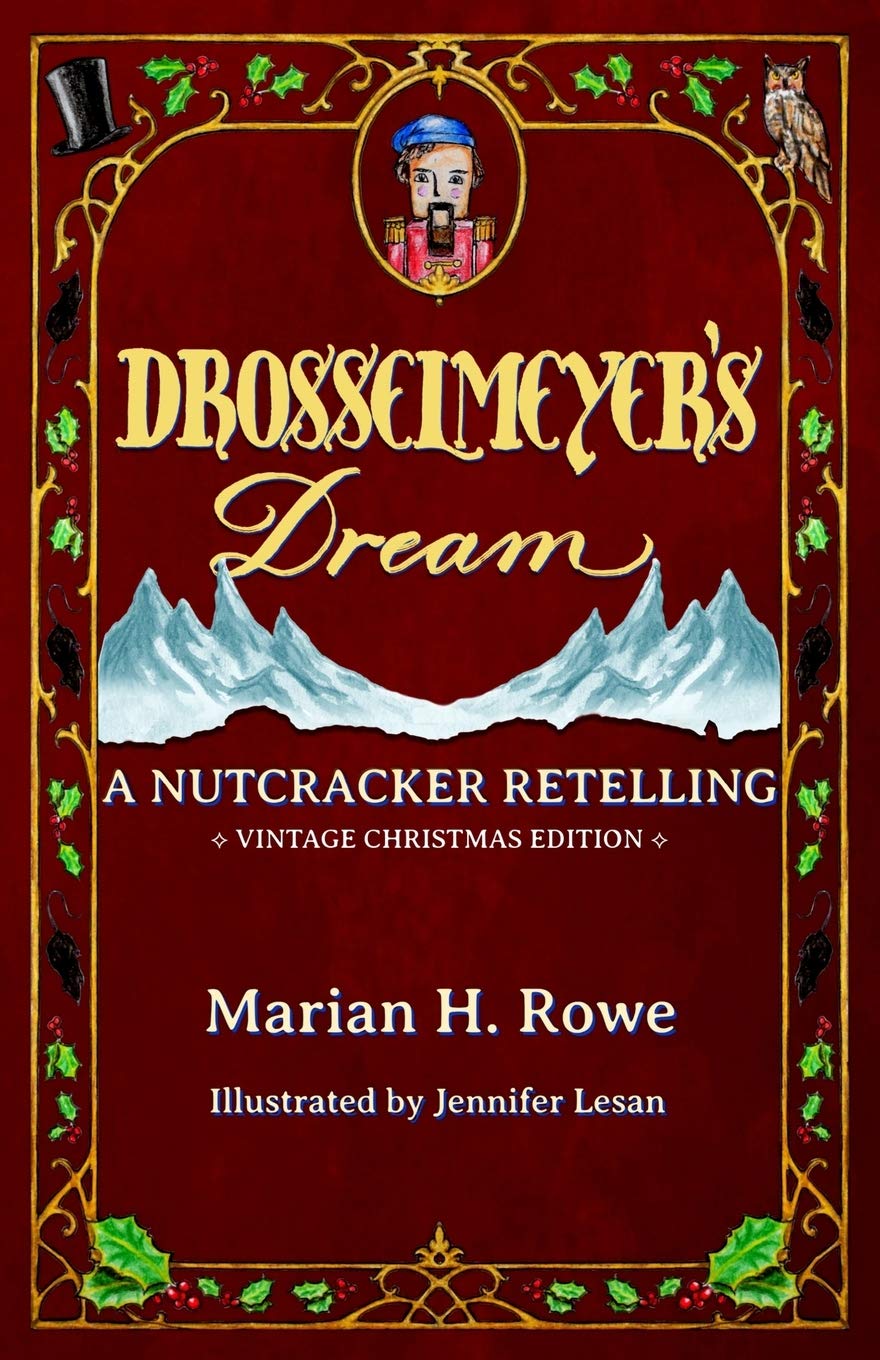 Drosselmeyer's Dream: A Nutcracker Retelling