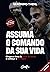 Assuma o comando da sua vida: Chegou a hora de parar de tentar e começar a conseguir. (Portuguese Edition)