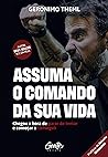 Assuma o comando da sua vida: Chegou a hora de parar de tentar e começar a conseguir. (Portuguese Edition)
