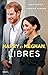 Harry et Meghan, libres