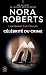 Célébrité du crime (Lieutenant Eve Dallas #34)