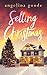 Selling Christmas by Angelina Goode