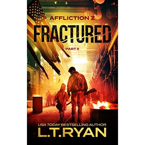 Fractured Part 2 Affliction Z 5 By L T Ryan Fractured Part 2 Affliction Z 5 By L T Ryan