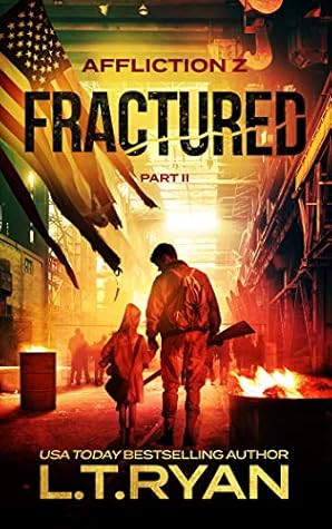 Fractured Part 2 Affliction Z 5 By L T Ryan Fractured Part 2 Affliction Z 5 By L T Ryan