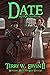 Date: A LitRPG Adventure (Monsters, Maces and Magic, #6)