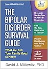 Book cover for The Bipolar Disorder Survival Guide: What You and Your Family Need to Know