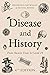 Disease & History: From anc...