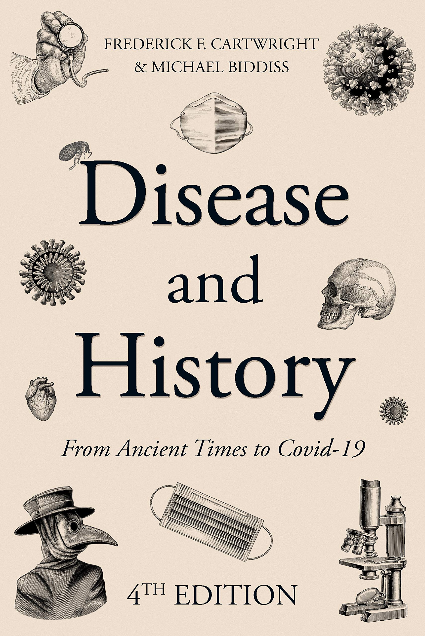 Disease & History: From ancient times to Covid-19 (Kindle Edition)