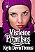 Mistletoe Promises: A Seaso...