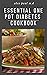 ESSENTIAL ONE POT DIABETES COOKBOOK by Alex    Paul