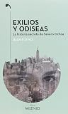 Exilios y odiseas: La historia secreta de Severo Ochoa