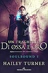Un traghetto di ossa e oro by Hailey Turner