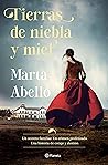 Tierras de niebla y miel by Marta Abelló