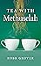 Tea with Methuselah by Robb Grover