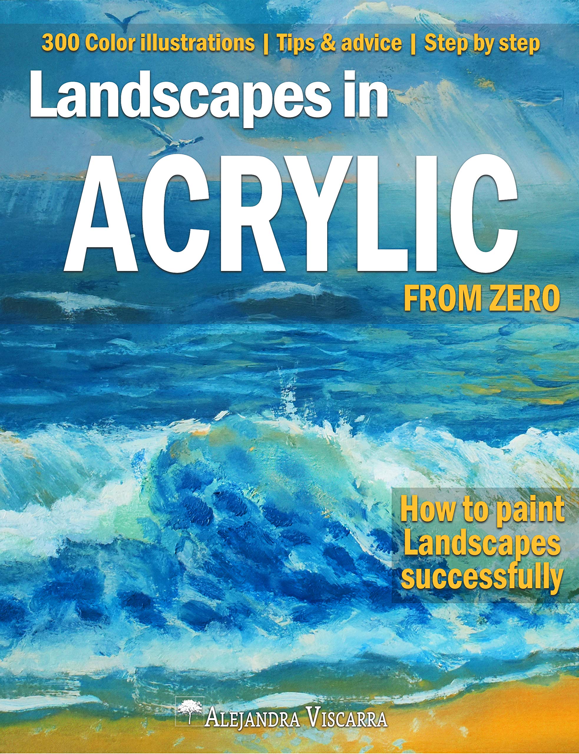 Landscapes in acrylic (Acrylic Painting Book 1)