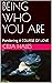 Being Who You Are: Ponderin...