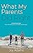 What My Parents Did Right: ...