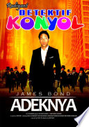 Detektif Konyol: jamesbond Adeknya (Paperback)