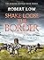 Shake Loose the Border by Robert Low