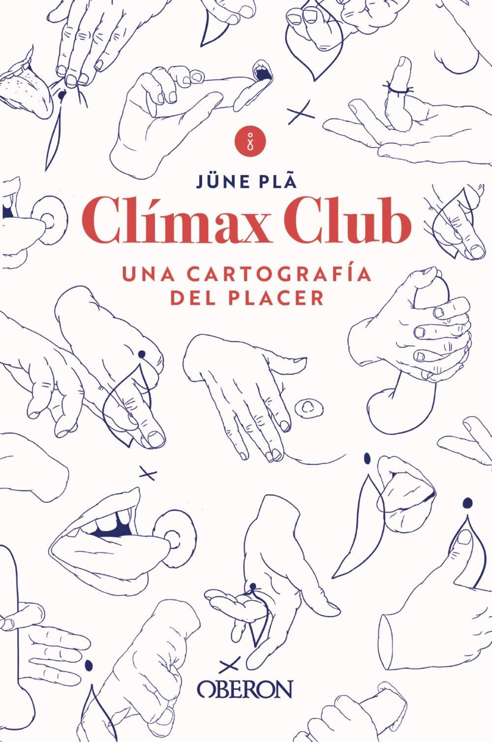 Portada de Clímax club: Una cartografía del placer, de Jüne Plã