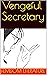 Vengeful Secretary