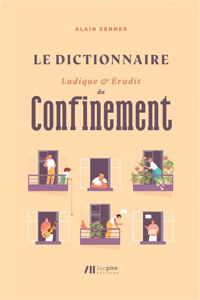 Le Dictionnaire ludique et érudit du confinement
