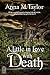 A Little in Love with Death...
