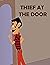 THIEF AT THE DOOR: Moral St...