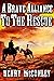A Brave Alliance to the Rescue by Henry McConley