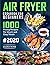 Air Fryer Cookbook For Begi...