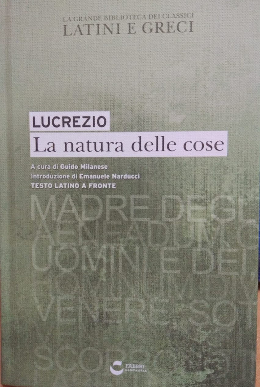 La Natura delle Cose (La Grande Biblioteca dei Classici Latini e Greci, #18)