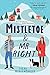 Mistletoe and Mr. Right (Moose Springs, Alaska #2)