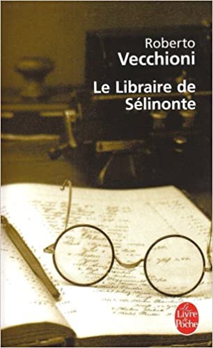 Le Libraire De Selinonte (French Edition)