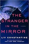 The Stranger in the Mirror by Liv Constantine