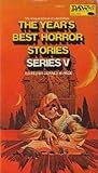 The Year's Best Horror Stories by Gerald W. Page The Year's Best Horror Stories by Gerald W. Page