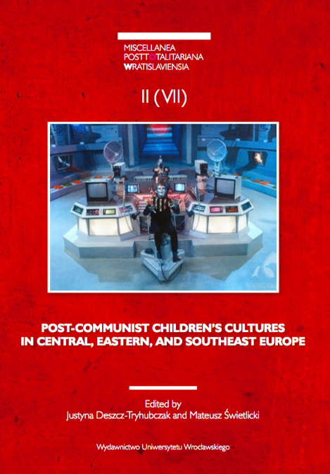 Post-communist Children's Cultures in Central, Eastern and Southeast Europe