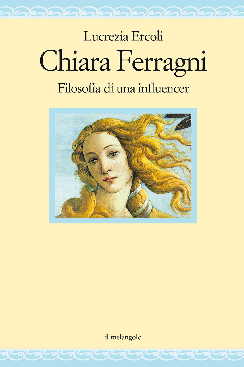 Chiara Ferragni: Fenomenologia di una influencer