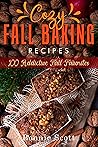 Cozy Fall Baking ...