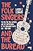 The Folk Singers and the Bureau by Aaron Leonard
