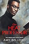 Book cover for The Heat Professor (Nerds Who Knot #4)