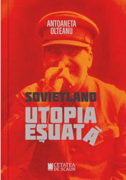 Sovietland: utopia eșuată