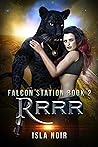 Rrrr (Falcon Station, #2)