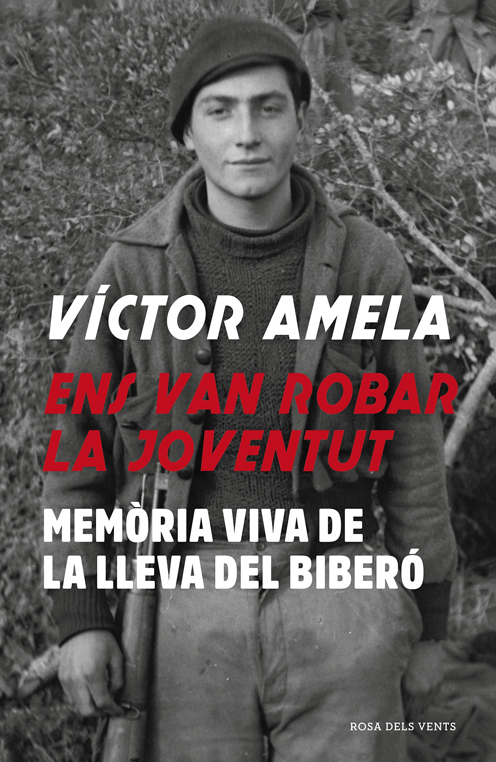 Ens van robar la joventut. Memòria viva de la Lleva del Biberó